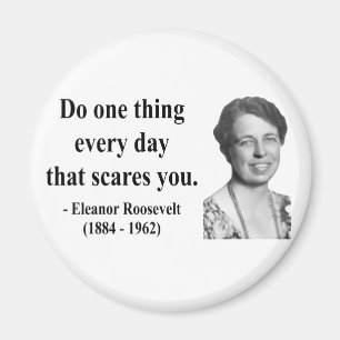 Eleanor Roosevelt Quote 2b Magnet