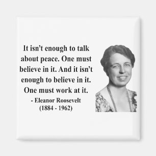Eleanor Roosevelt Quote 4b Magnet