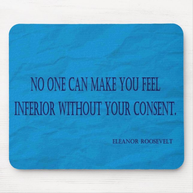 Eleanor Roosevelt Quote Mouse Pad (Front)