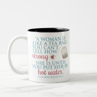 Eleanor Roosevelt quote Two-Tone Coffee Mug