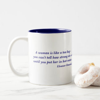 Eleanor Roosevelt Woman Strength quote Two-Tone Coffee Mug
