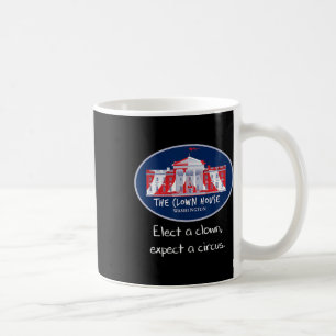 Elect A Clown Anti Trump Resist Circus Love Is Lov Coffee Mug