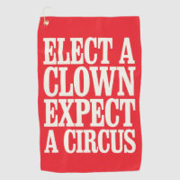 Elect A Clown Expect A Circus Anti Trump Political