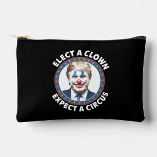 Elect A Clown Expect A Circus Funny Politics Accessory Pouch