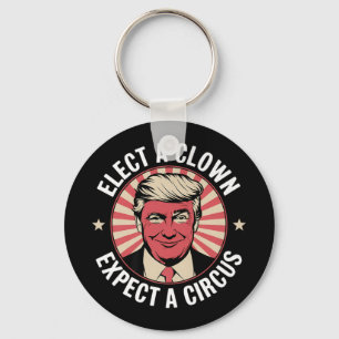 Elect A Clown Expect A Circus Impeach Trump Anti T Key Ring