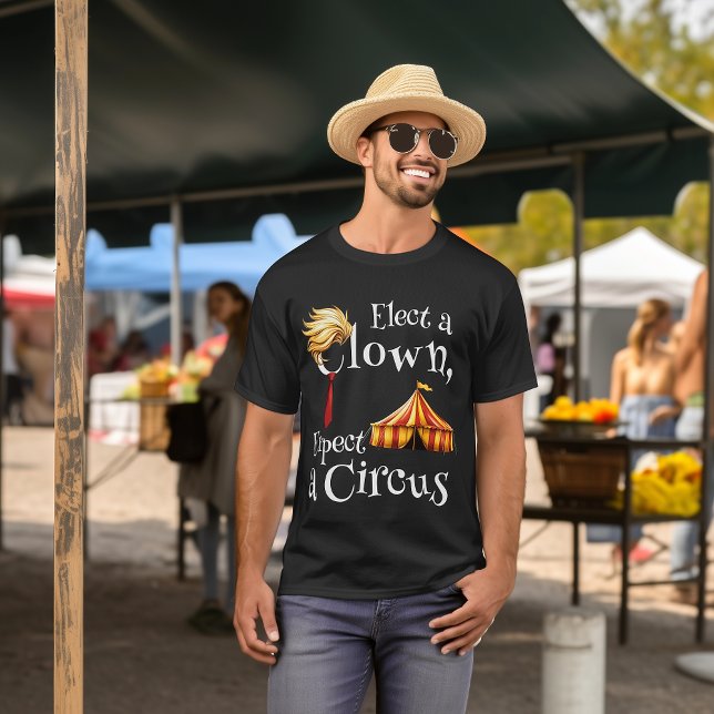 Elect a Clown, Expect a Circus Politics  T-Shirt (Elect a Clown, Expect a Circus men's t-shirt)