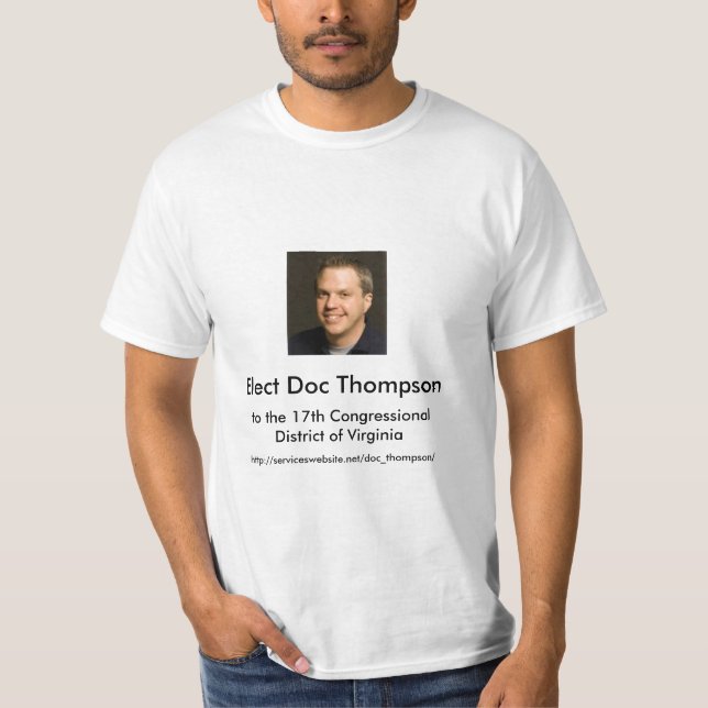 Elect Doc Thompson, to the 17th District of VA T-Shirt (Front)