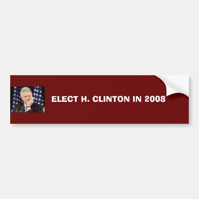 ELECT H. CLINTON IN 2008 BUMPER STICKER (Front)