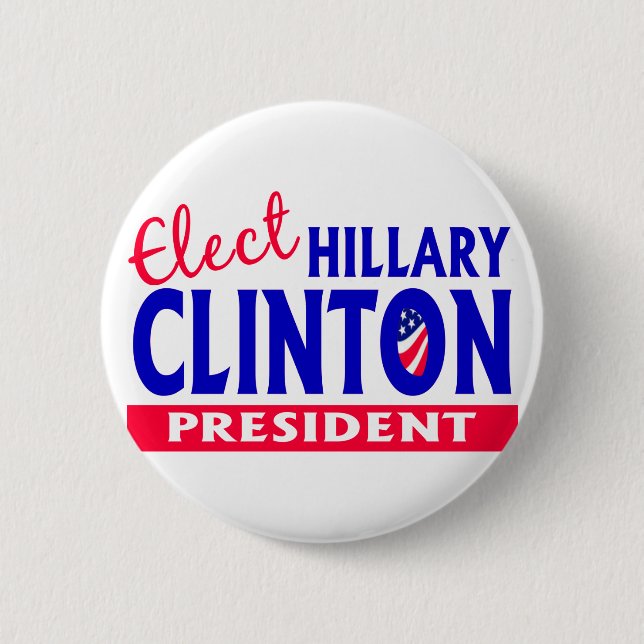 Elect Hillary Clinton President 6 Cm Round Badge (Front)