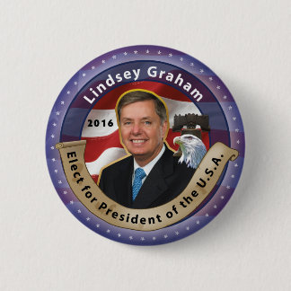 Elect Lindsey Graham for President 2016 6 Cm Round Badge