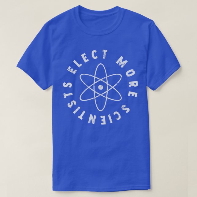 Elect More Scientist 2020 Election T-Shirt (Design Front)