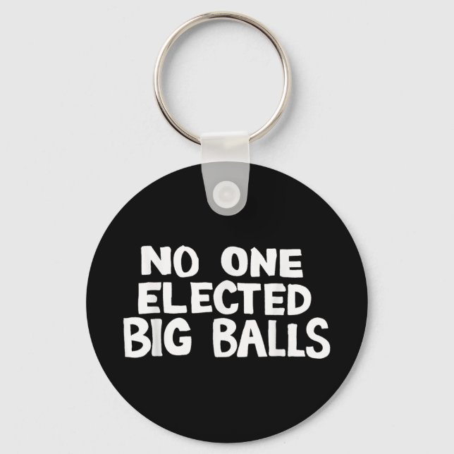 Elected Big Anti Trump  Key Ring (Front)