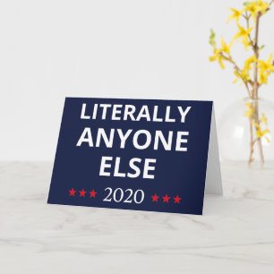 Election 2020, Anti-Trump - Anyone Else II Card