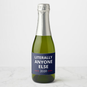Election 2020, Anti-Trump - Anyone Else II Sparkling Wine Label