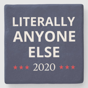 Election 2020, Anti-Trump - Anyone Else II Stone Coaster