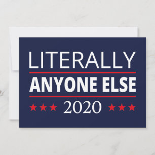 Election 2020, Anti-Trump - Anyone Else III Invitation