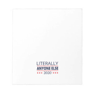 Election 2020, Anti-Trump - Anyone Else III Notepad