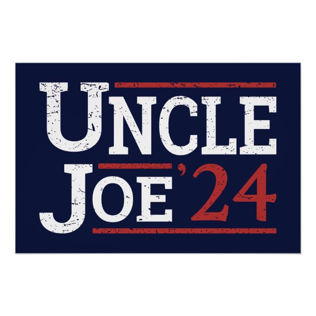 Election 2024 - Uncle Joe I Poster (Front)