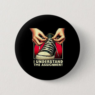 Election Day 2024 I Understand The Ignment Kamala 6 Cm Round Badge