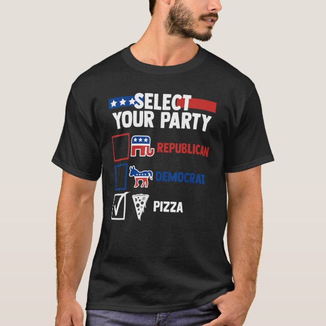 Election Humor Select Your Party Republican Democr T-Shirt (Front)