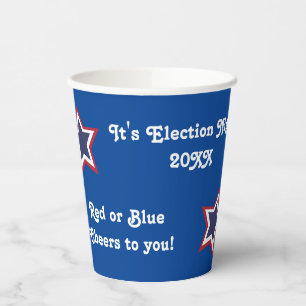 Election Night Party 2024 Red or Blue Cheers Paper Cups