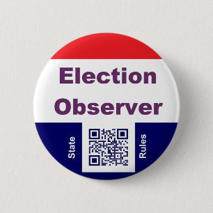 Election Observer, with state rules 6 Cm Round Badge