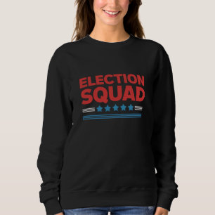Election Squad 2024 Election Democrat Republican Sweatshirt