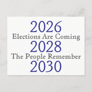 Elections are Coming The People Remember White Postcard
