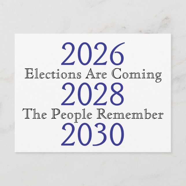 Elections are Coming The People Remember White Postcard (Front)