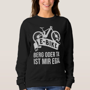 Electric Bicycle E Bike Mountain Or Valley Mir Ega Sweatshirt
