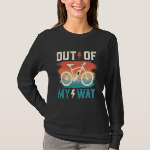 Electric Bike OUT OF THE WAY Funny E-Bike Electric T-Shirt