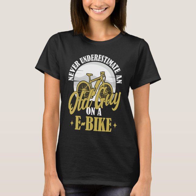 Electric Biker Never Underestimate An Old Man On A T-Shirt (Front)