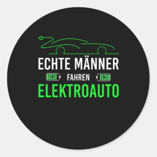 Electric Car For Real Men Electric Car Drivers Classic Round Sticker