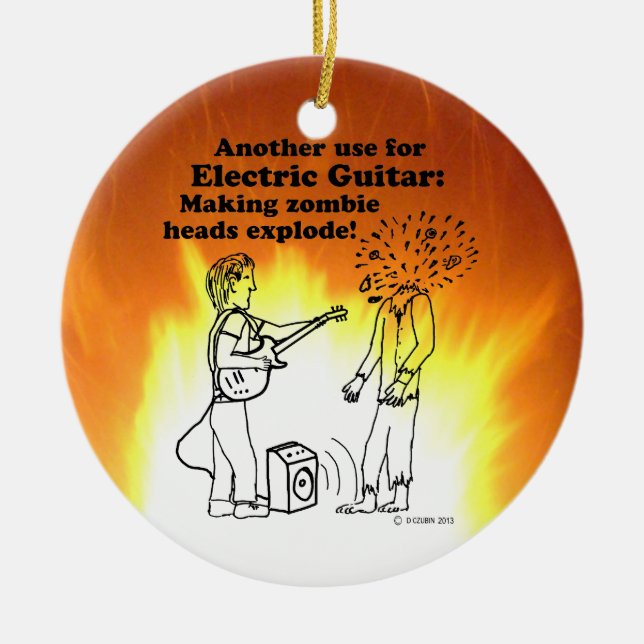 Electric Guitar Makes Zombies Explode Ceramic Ornament (Front)