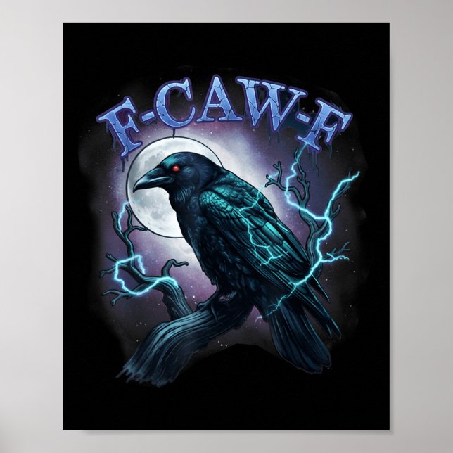 Electric Raven F-caw-f Halloween Moon  Poster (Front)