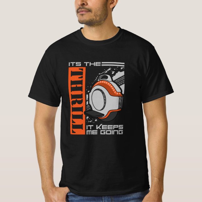 Electric Unicycle Monowheel EUC Thrill T-Shirt (Front)