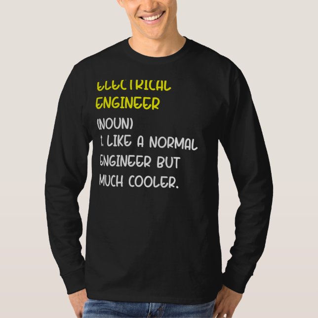 Electrical Engineer Definition 1 T-Shirt (Front)