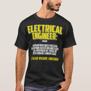 Electrical Engineer Definition Engineering T-Shirt