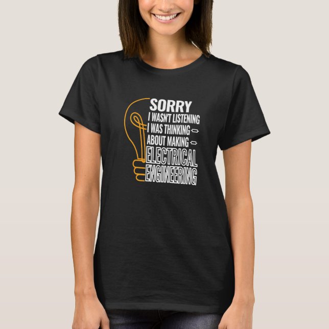 Electrical Engineer Electronic Lamp Electrical Eng T-Shirt (Front)