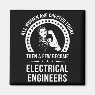 Electrical Engineer For Women Are Created Equal Magnet
