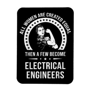 Electrical Engineer For Women Are Created Equal Magnet