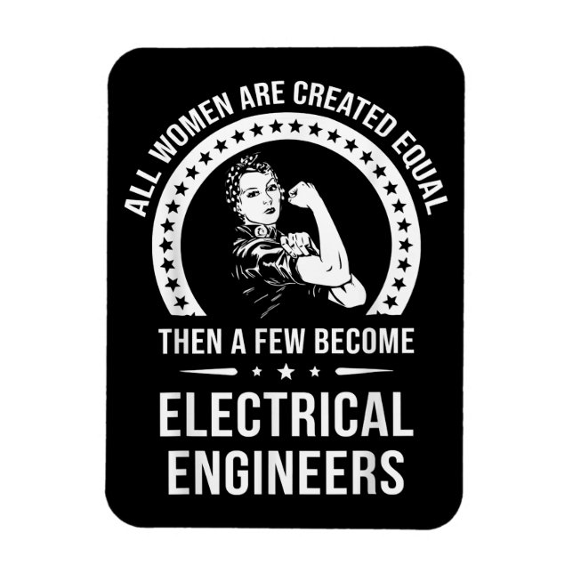 Electrical Engineer For Women Are Created Equal Magnet (Vertical)