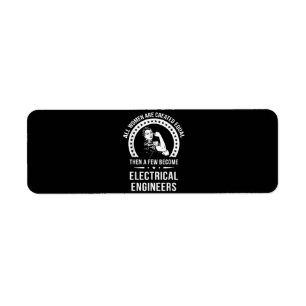 Electrical Engineer For Women Are Created Equal Return Address Label