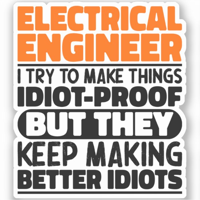 Electrical Engineer I Try To Make Things Funny   (Front)