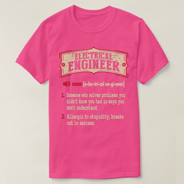 Electrical Engineer Sarcastic Definition  T-Shirt (Design Front)