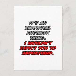 Electrical Engineer .. You Wouldn't Understand Postcard