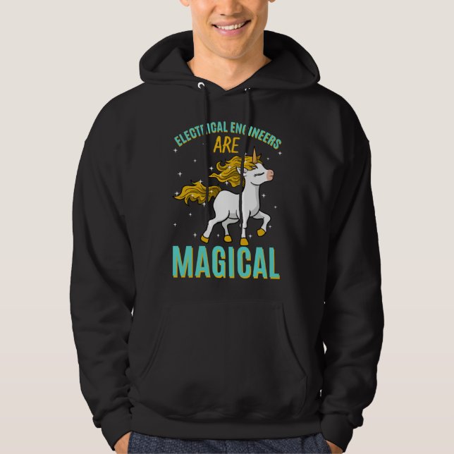 Electrical Engineers Are Magical Unicorn Job Engin Hoodie (Front)