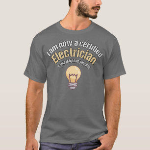 Electrician Apprenticeship Graduation Gift Idea  T-Shirt