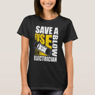 Electrician Art Men Women Electrical Fuses Enginee T-Shirt