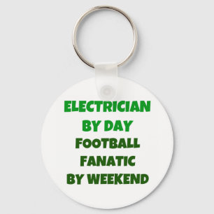 Electrician by Day Football Fanatic by Weekend Key Ring